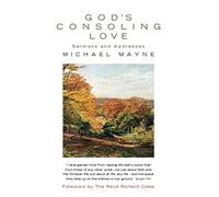 God's Consoling Love: Sermons and Addresses