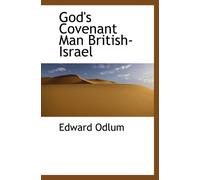 God's Covenant Man British-Israel