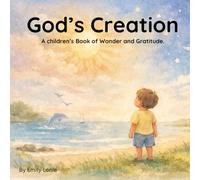 God's Creation: A Children's Book of Wonder and Gratitude