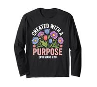 God's Creation Purpose Ephesians 2:10 Floral Faith Long Sleeve T-Shirt