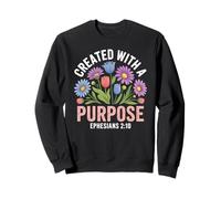 God's Creation Purpose Ephesians 2:10 Floral Faith Sweatshirt