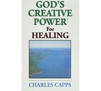 God's Creative Power for Healing