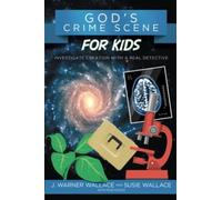 Gods Crime Scene for Kids : Investigate Creation with a Real Detective