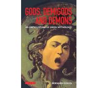 Gods, Demigods and Demons: A Handbook of Greek Mythology