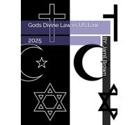 Gods Divine Law vs US Law: 2025