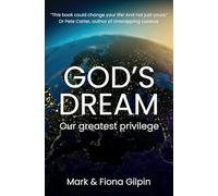 God's Dream: Our Greatest Privilege
