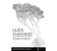 God's Emissaries - Adam to Jesus