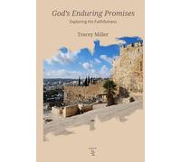 God's Enduring Promises: Exploring His Faithfulness