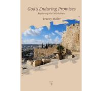 God's Enduring Promises: Exploring His Faithfulness
