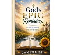 God's EPIC Reminder: Be It Done As You Believe