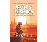 God's Existence: Faith, Reason, and the Quest for Understanding