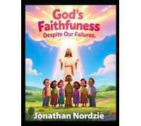 God's Faithfulness Despite Our Failures (Ages 3-7) (Judges for Young Hearts)