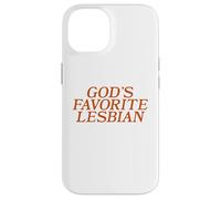 God's Favorite Lesbian Bold LGBTQ Pride Funny Queer Design Case for iPhone 14