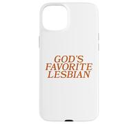 God's Favorite Lesbian Bold LGBTQ Pride Funny Queer Design Case for iPhone 15 Plus