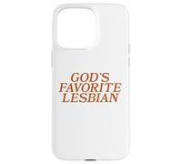 God's Favorite Lesbian Bold LGBTQ Pride Funny Queer Design Case for iPhone 15 Pro Max