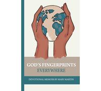 God's Fingerprints Everywhere: Devotional Memoir