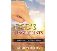 GOD'S FINGERPRINTS: Journey Into The Hands Of God