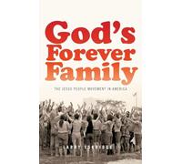 God's Forever Family: The Jesus People Movement in America