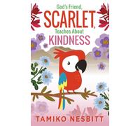 God's Friend, Scarlet, Teaches About Kindness