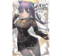 Gods' Games We Play, Vol. 6 (light novel) (Gods' Games We Play (Light Novel))