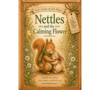 God's Garden of Little Helpers: Nettle's And The Calming Flower- Chamomile