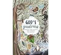 God's Gardeners: Creation Care Stories from Singapore and Malaysia