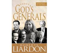 God's Generals: Movements of the Spirit: Movements of the Spirit (Spiritual Biographies of Gordan Lindsay, Demos Shakarian, David Du Plessis, Myrtle ... Lonnie Frisbee, Chuck Smith, and John Wimber)