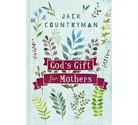 God's Gift for Mothers