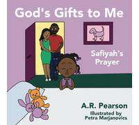 God's Gifts To Me: Safiyah's Prayer: 2