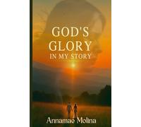 God's Glory in My Story