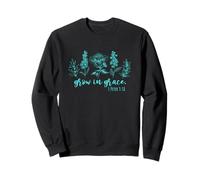 Gods Grace Be Strong and Courageous Sweatshirt