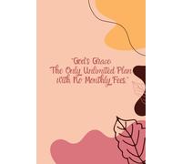"God's Grace": The Only Unlimited Plan With No Monthly Fees - Journal Notebook - Humor: 100 Pages with Bible Verse on every page - Perfect Gift for a family, friend or colleague