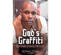 God's Graffiti: God's Word Written on Your Life