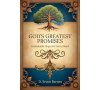 God's Greatest Promises: Unshakable Hope for Every Heart