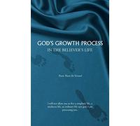 God's Growth Process: In the Believer's Life