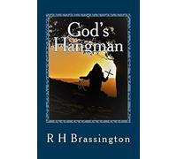 God's Hangman: A Monument of Grace