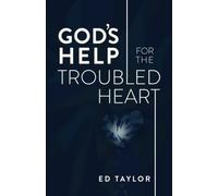 God's Help for the Troubled Heart