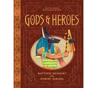 Gods & Heroes (Encyclopedia Mythologica)