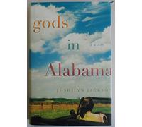 Gods In Alabama: A Novel