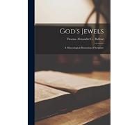 God's Jewels: A Mineralogical Illustration of Scripture