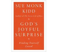 God's Joyful Surprise: Finding Yourself Loved