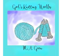 God's Knitting Needles