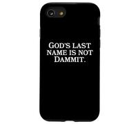 God's Last Name Is Not Dammit - Funny Religious Christianity Case for iPhone SE (2020) / 7/8