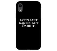 God's Last Name Is Not Dammit - Funny Religious Christianity Case for iPhone XR