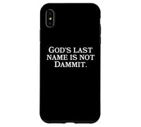God's Last Name Is Not Dammit - Funny Religious Christianity Case for iPhone XS Max