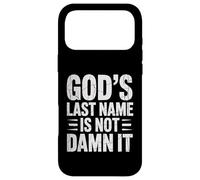 God's Last Name Is Not Damn It Church Sarcasm Jokes - Case for iPhone 17 Pro Max