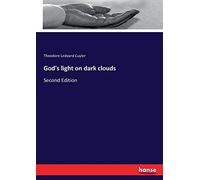 God's light on dark clouds: Second Edition