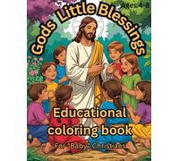 Gods Little Blessings Educational Coloring book for ''Baby Christians"