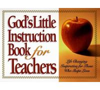 God's Little Instruction Book for Teachers
