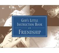 God's Little Instruction Book on Friendship